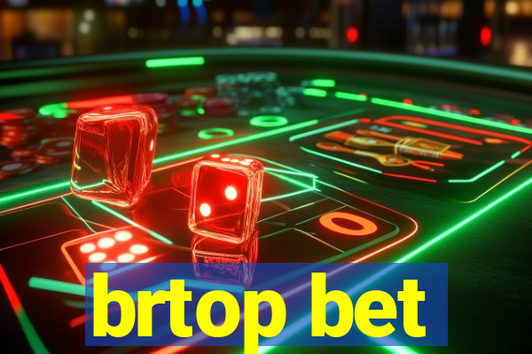 brtop bet